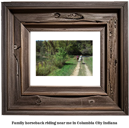 family horseback riding near me in Columbia City, Indiana